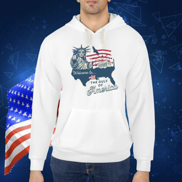 Welcome to the Gulf of America Trump Shirt