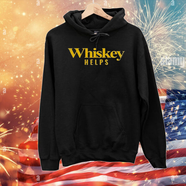 Whiskey helps T-Shirt