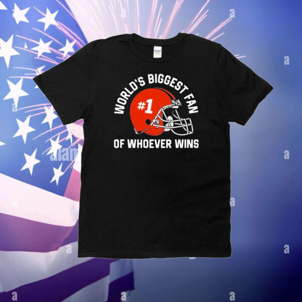 World’s Biggest Fan Of Whoever Wins Helmet T-Shirt