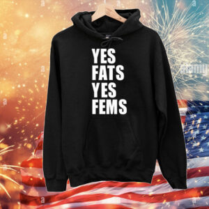 Yes fats yes fems T-Shirt